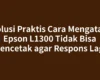 Solusi Praktis Cara Mengatasi Epson L1300 Tidak Bisa Mencetak agar Respons Lagi