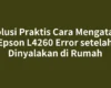 Solusi Praktis Cara Mengatasi Epson L4260 Error setelah Dinyalakan di Rumah