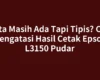Tinta Masih Ada Tapi Tipis? Cara Mengatasi Hasil Cetak Epson L3150 Pudar